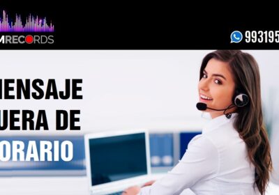 MENSAJE-FUERA-DE-HORARIO-IVRS-IDM-RECORDS-PERU